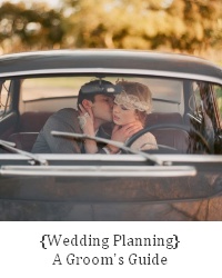 guide to wedding planning for the groom